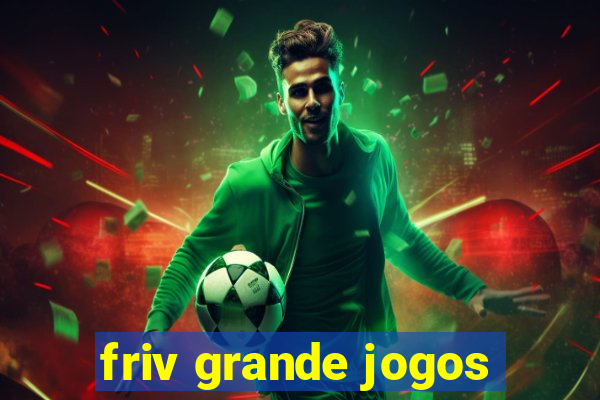 friv grande jogos